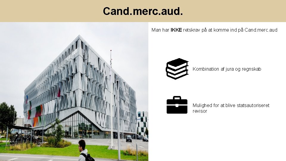 Cand. merc. aud. Man har IKKE retskrav på at komme ind på Cand. merc.