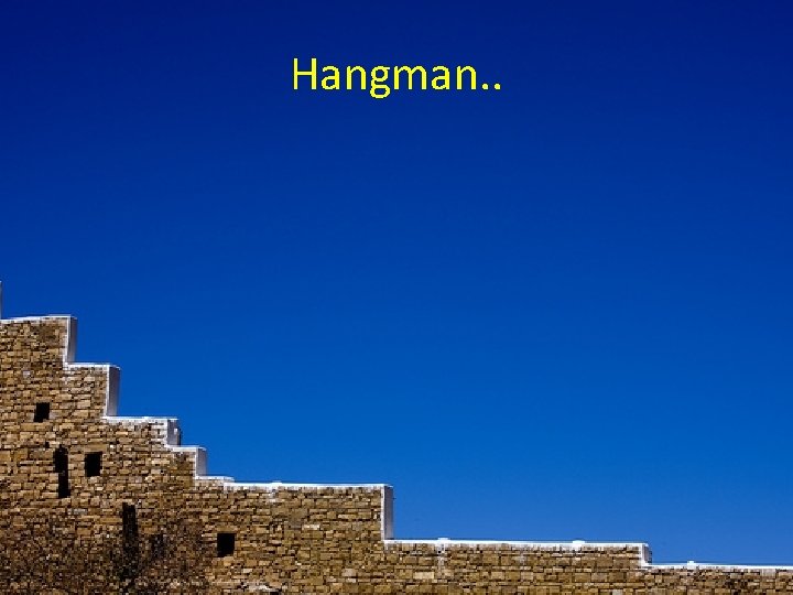 Hangman. . 