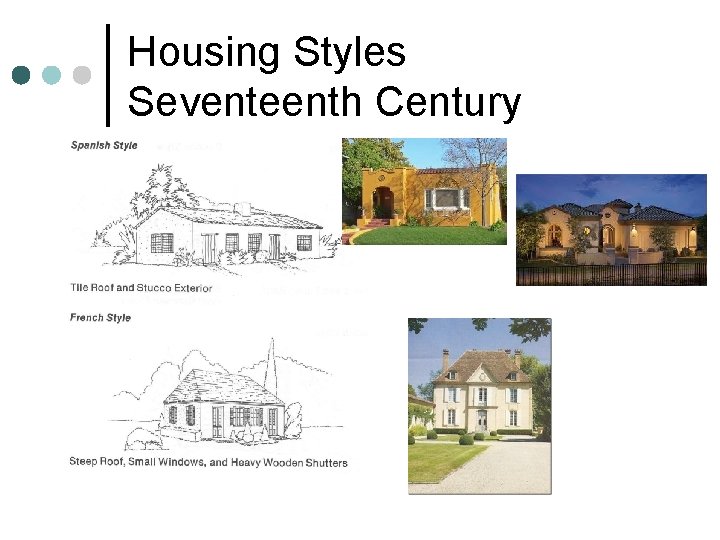 Housing Styles Seventeenth Century 
