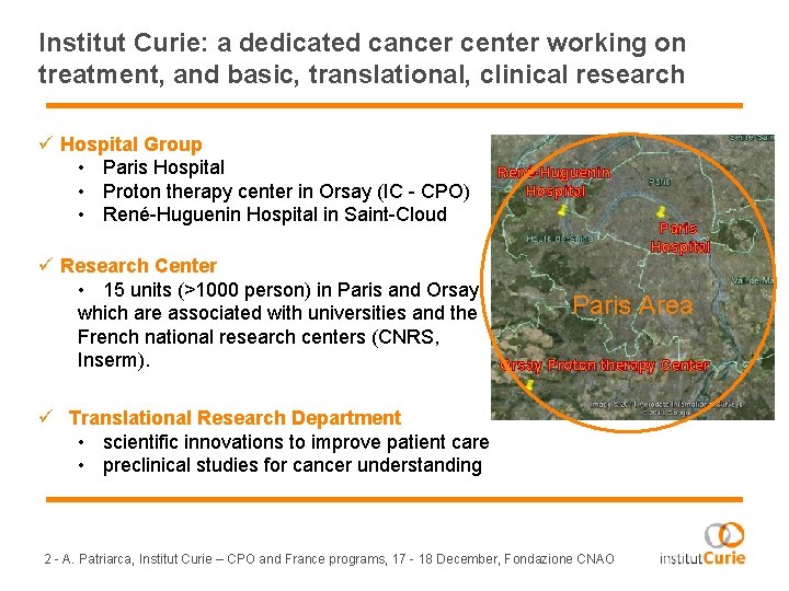 Institut Curie: a dedicated cancer center working on treatment, and basic, translational, clinical research