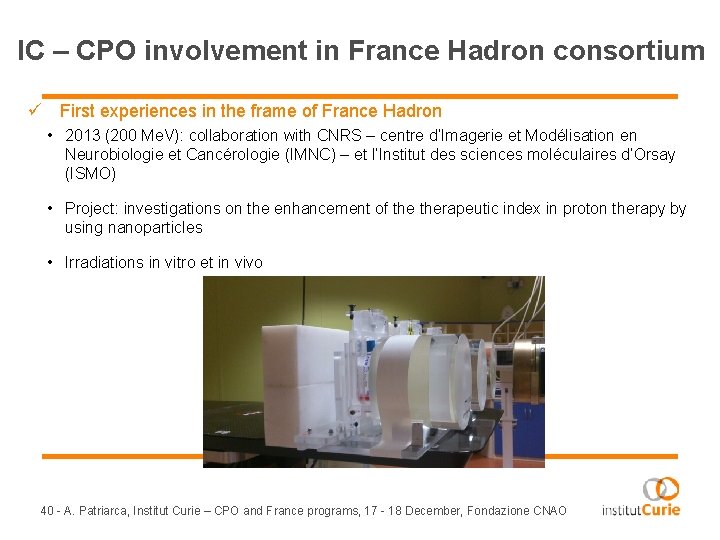 IC – CPO involvement in France Hadron consortium ü First experiences in the frame