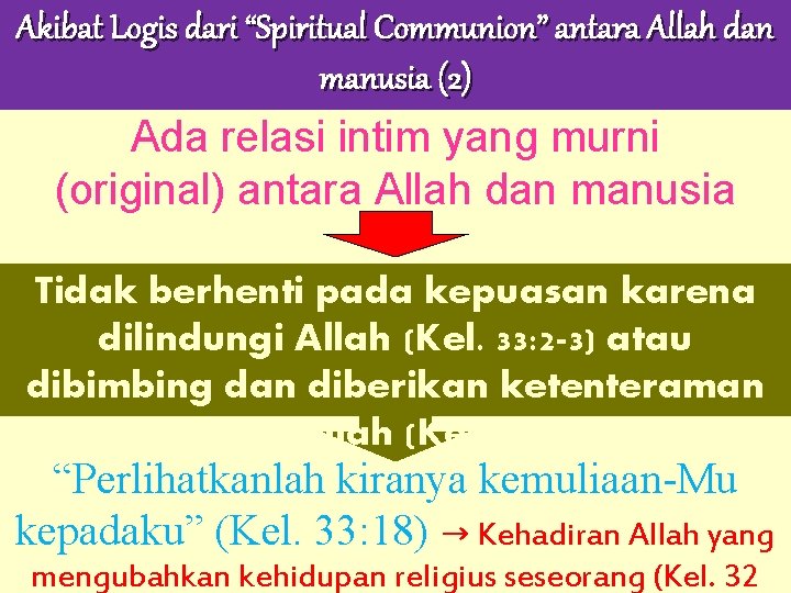 Akibat Logis dari “Spiritual Communion” antara Allah dan manusia (2) Ada relasi intim yang