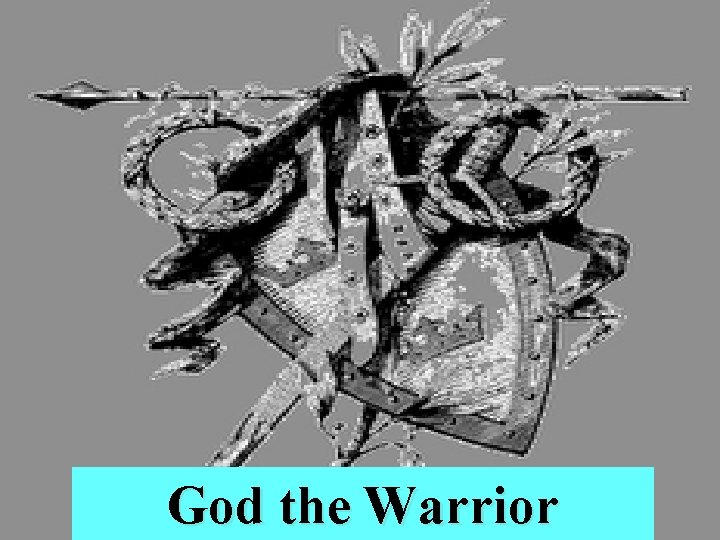 God the Warrior 