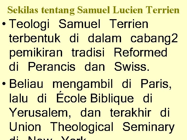 Sekilas tentang Samuel Lucien Terrien • Teologi Samuel Terrien terbentuk di dalam cabang 2