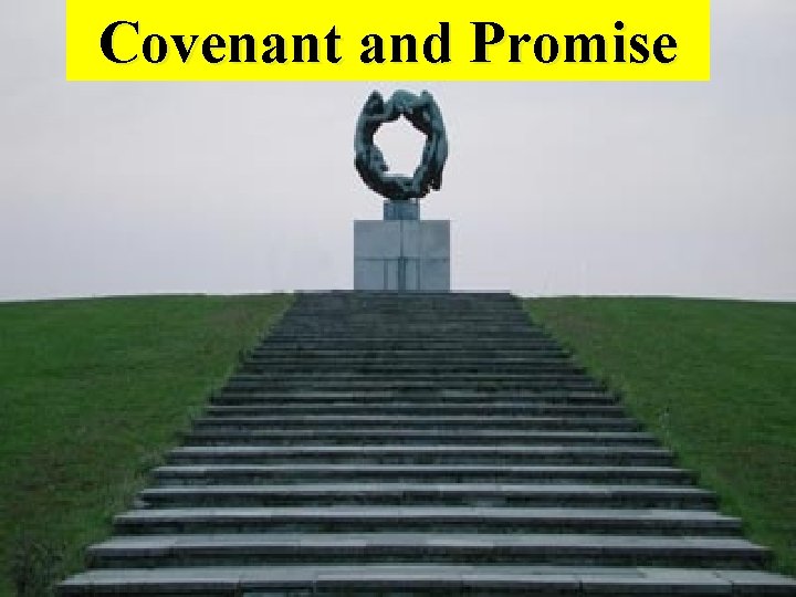 Covenant and Promise 