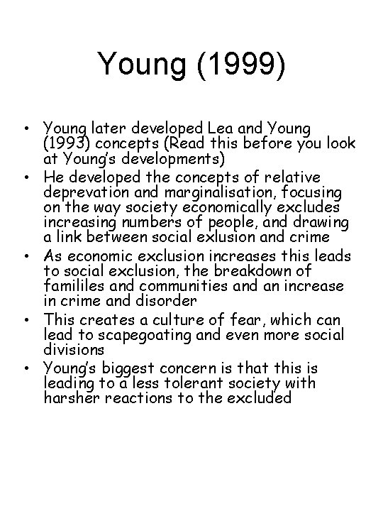 Young (1999) • Young later developed Lea and Young (1993) concepts (Read this before