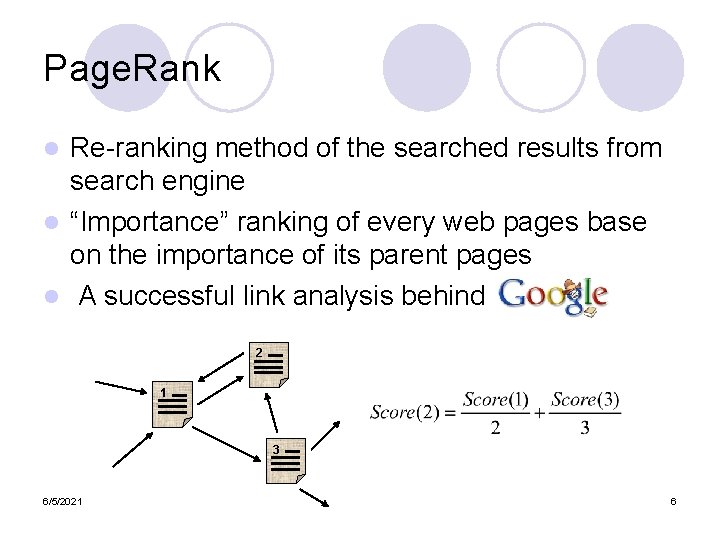 Page. Rank Re-ranking method of the searched results from search engine l “Importance” ranking Page. Rank Re-ranking method of the searched results from search engine l “Importance” ranking