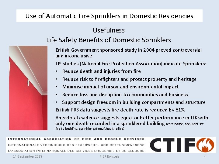 Use of Automatic Fire Sprinklers in Domestic Residencies Usefulness Life Safety Benefits of Domestic