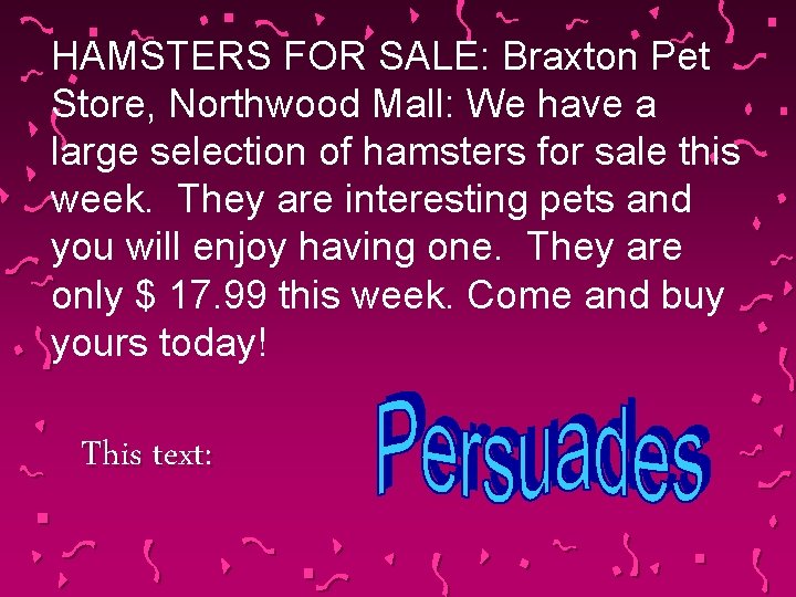 HAMSTERS FOR SALE: Braxton Pet Store, Northwood Mall: We have a large selection of