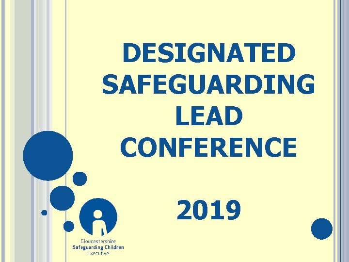 DESIGNATED SAFEGUARDING LEAD CONFERENCE 2019 