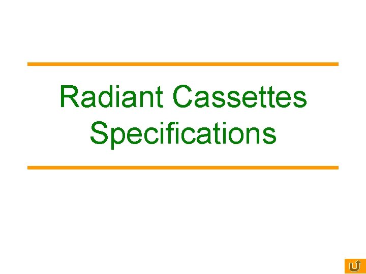 Radiant Cassettes Specifications 