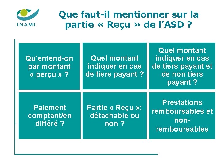 Que faut-il mentionner sur la partie « Reçu » de l’ASD ? Qu’entend-on par Que faut-il mentionner sur la partie « Reçu » de l’ASD ? Qu’entend-on par