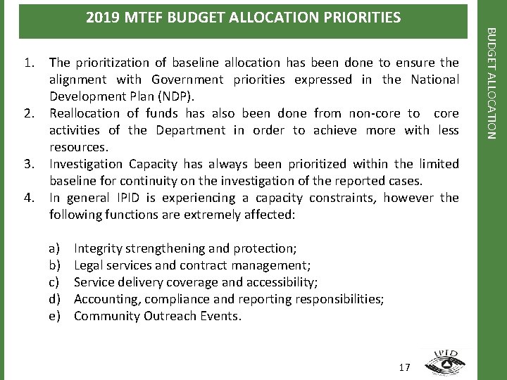 1. The prioritization of baseline allocation has been done to ensure the alignment with