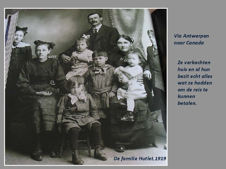 Via Antwerpen naar Canada Ze verkochten huis en al hun bezit echt alles wat