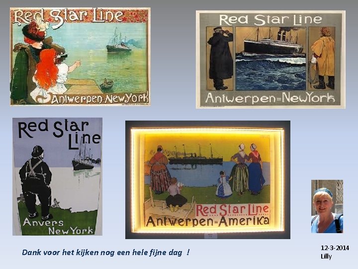 Dank voor het kijken nog een hele fijne dag ! 12 -3 -2014 Lilly