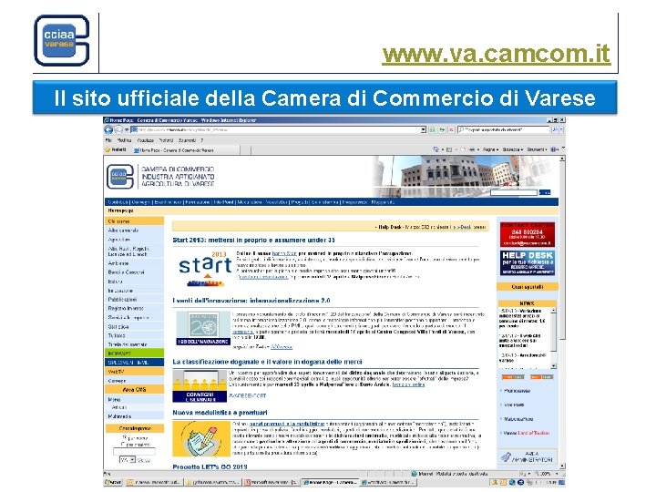 www. va. camcom. it Il sito ufficiale della Camera di Commercio di Varese 