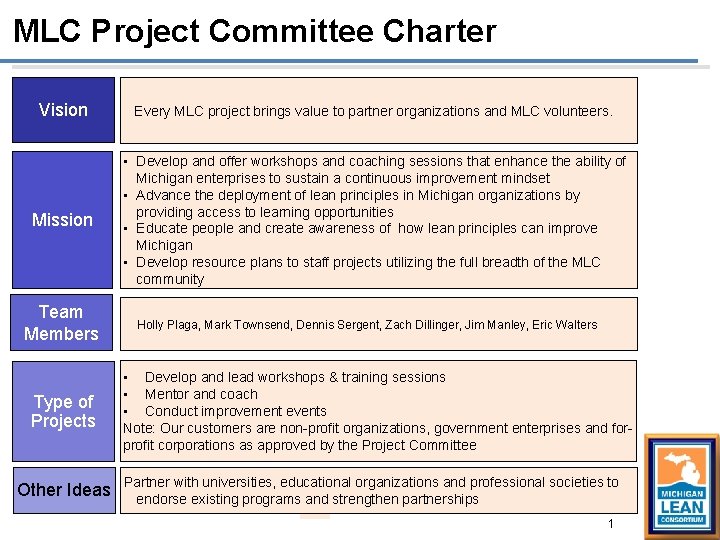 MLC Project Committee Charter Vision Every MLC project brings value to partner organizations and