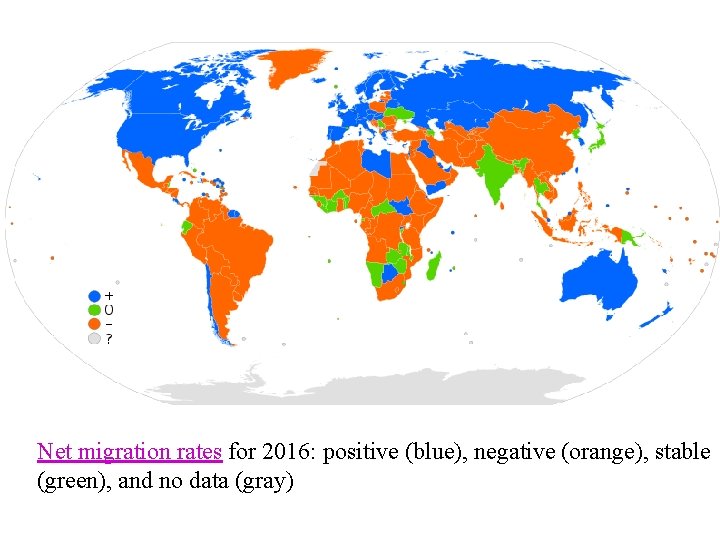 Net migration rates for 2016: positive (blue), negative (orange), stable (green), and no data