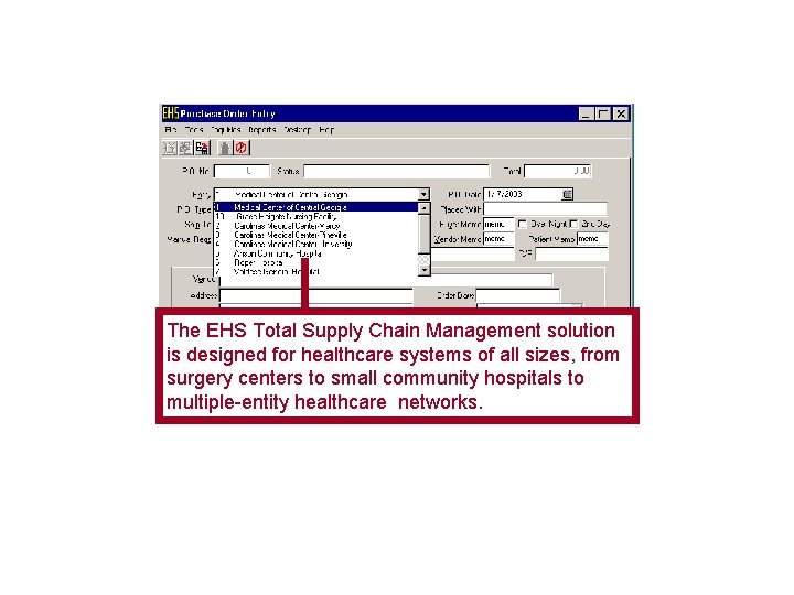 The EHS Total Supply Chain Management solution is designed for healthcare systems of all