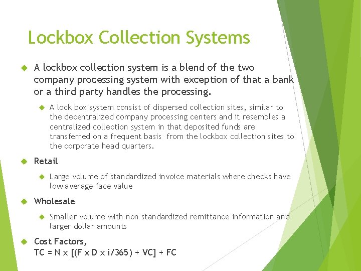 Lockbox Collection Systems A lockbox collection system is a blend of the two company Lockbox Collection Systems A lockbox collection system is a blend of the two company