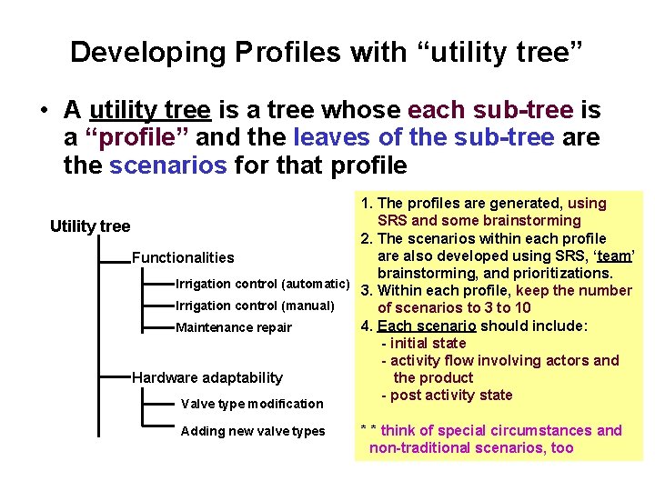 Developing Profiles with “utility tree” • A utility tree is a tree whose each