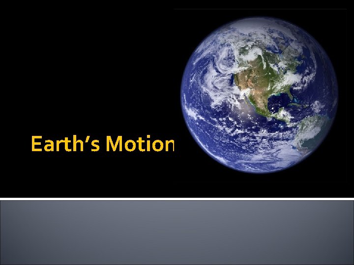 Earth’s Motion 