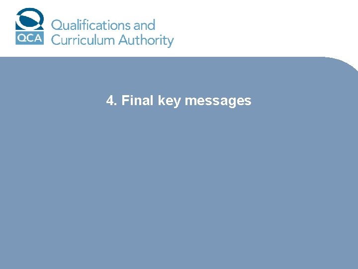 4. Final key messages 