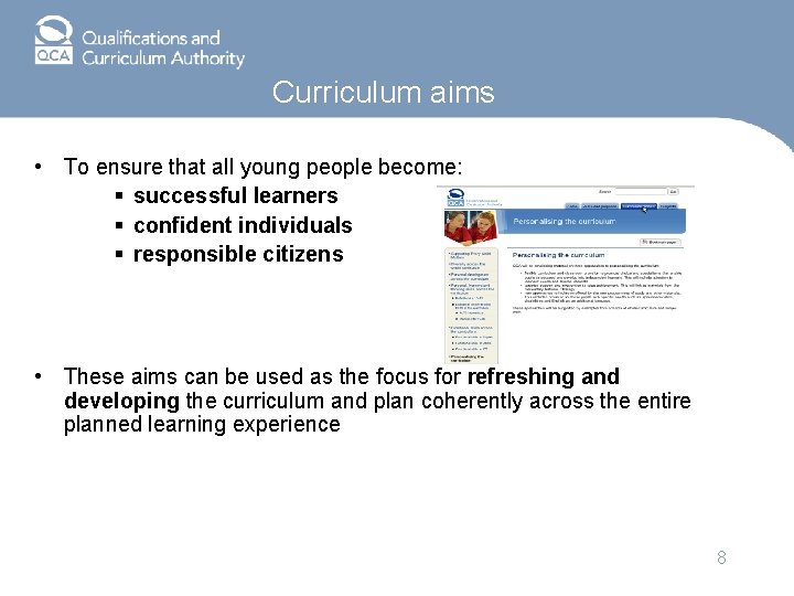 Curriculum aims • To ensure that all young people become: § successful learners §
