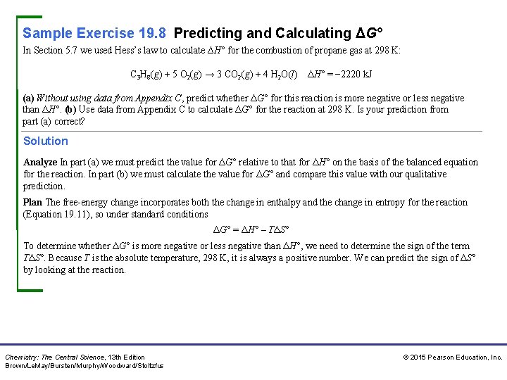 Sample Exercise 19. 8 Predicting and Calculating ΔG° In Section 5. 7 we used