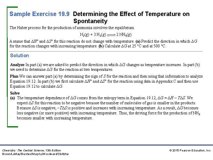 Sample Exercise 19. 9 Determining the Effect of Temperature on Spontaneity The Haber process