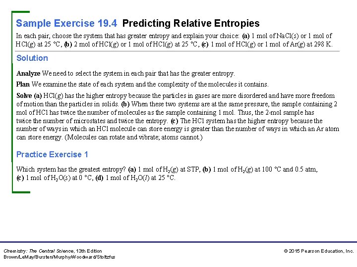 Sample Exercise 19. 4 Predicting Relative Entropies In each pair, choose the system that
