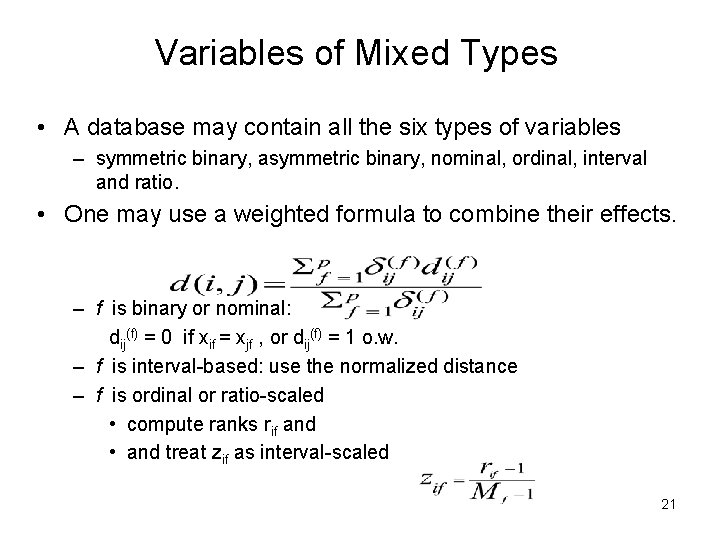 Variables of Mixed Types • A database may contain all the six types of