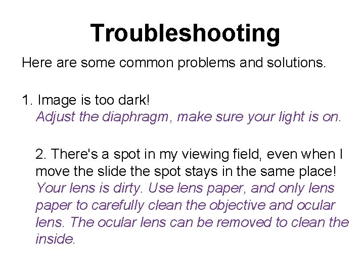 Troubleshooting Here are some common problems and solutions. 1. Image is too dark! Adjust
