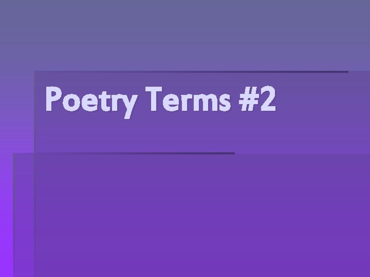 Poetry Terms #2 