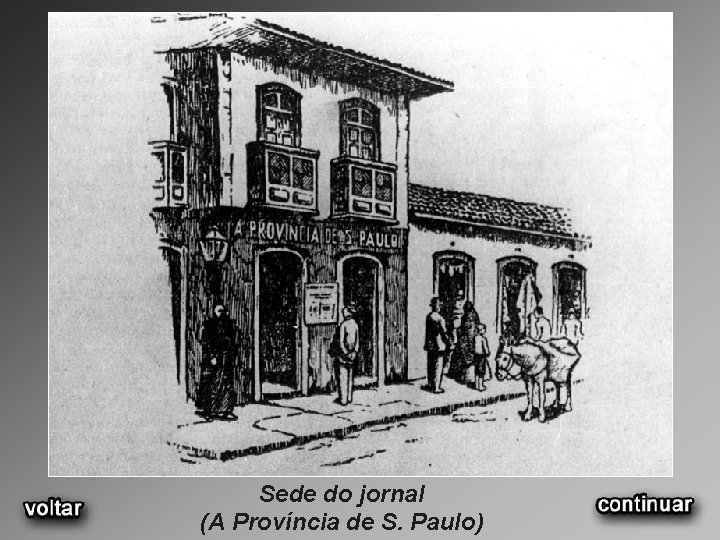 Sede do jornal (A Província de S. Paulo) 