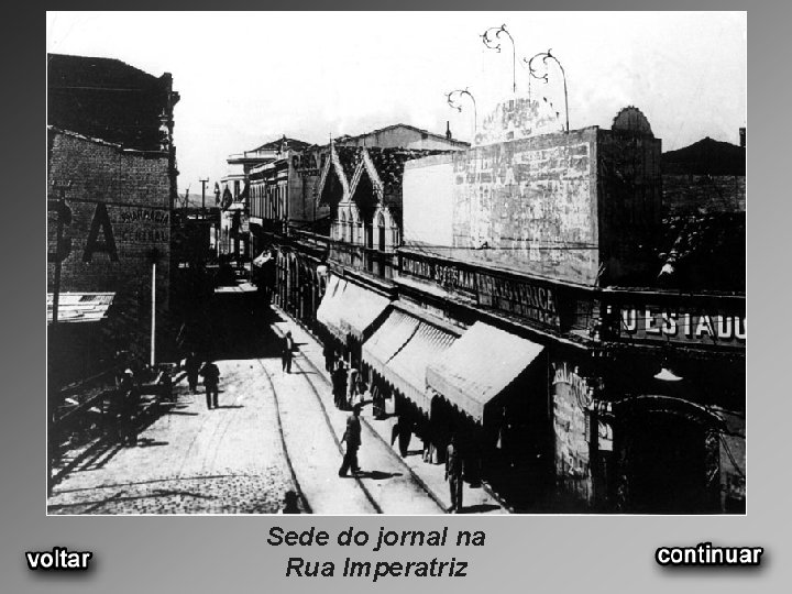 Sede do jornal na Rua Imperatriz 