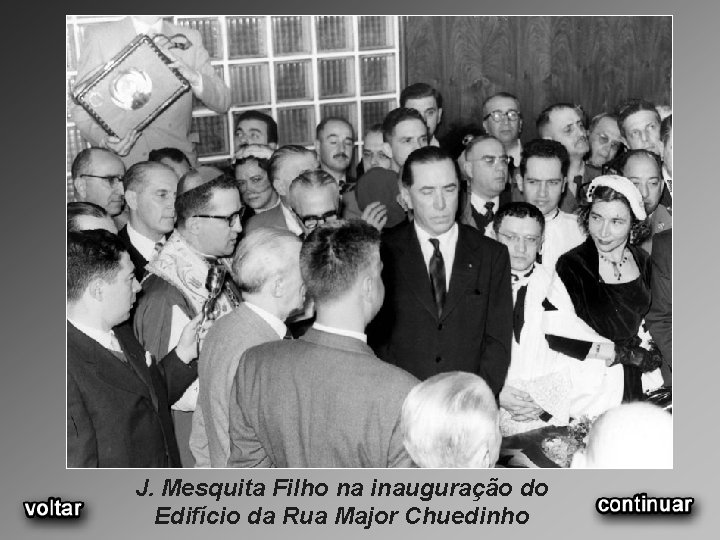 J. Mesquita Filho na inauguração do Edifício da Rua Major Chuedinho 