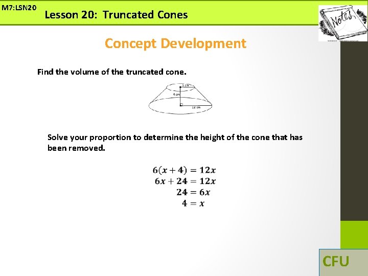 M 7: LSN 20 Lesson 20: Truncated Cones Concept Development Find the volume of M 7: LSN 20 Lesson 20: Truncated Cones Concept Development Find the volume of