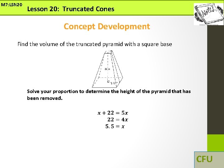 M 7: LSN 20 Lesson 20: Truncated Cones Concept Development Find the volume of M 7: LSN 20 Lesson 20: Truncated Cones Concept Development Find the volume of