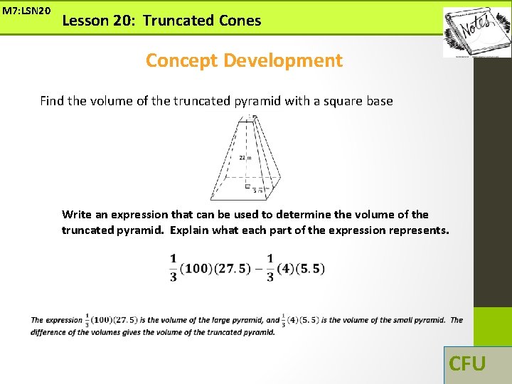 M 7: LSN 20 Lesson 20: Truncated Cones Concept Development Find the volume of M 7: LSN 20 Lesson 20: Truncated Cones Concept Development Find the volume of