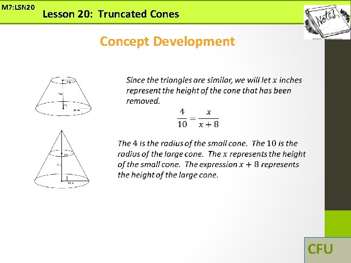 M 7: LSN 20 Lesson 20: Truncated Cones Concept Development CFU M 7: LSN 20 Lesson 20: Truncated Cones Concept Development CFU