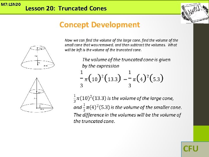 M 7: LSN 20 Lesson 20: Truncated Cones Concept Development Now we can find M 7: LSN 20 Lesson 20: Truncated Cones Concept Development Now we can find
