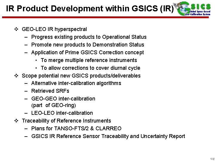 IR Product Development within GSICS (IR) 12 dohy v GEO-LEO IR hyperspectral – Progress