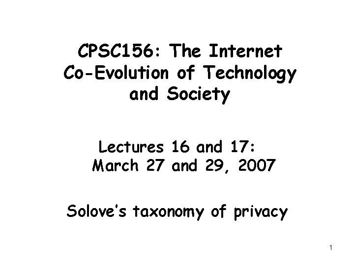 CPSC 156 The Internet CoEvolution of Technology and