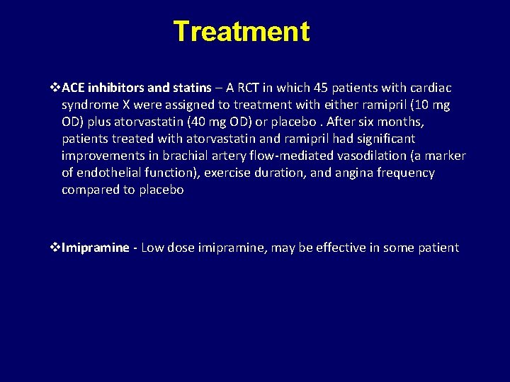 Treatment v. ACE inhibitors and statins – A RCT in which 45 patients with