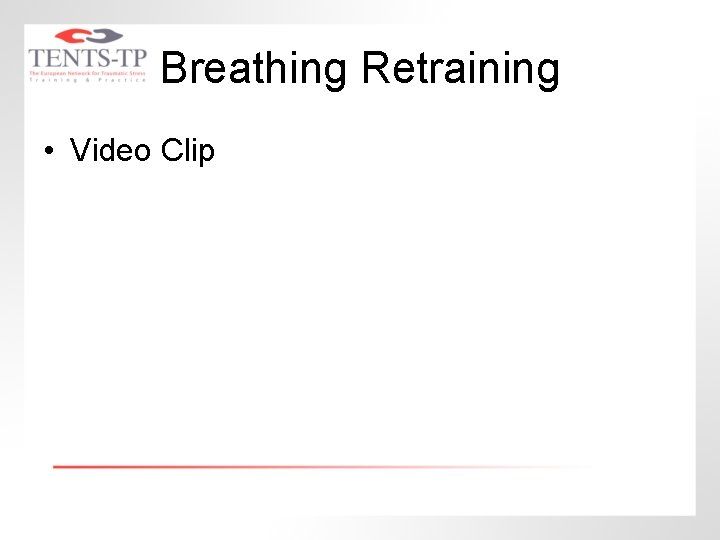 Breathing Retraining • Video Clip 
