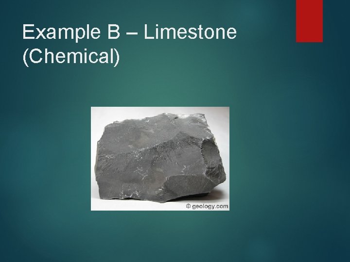 Example B – Limestone (Chemical) 