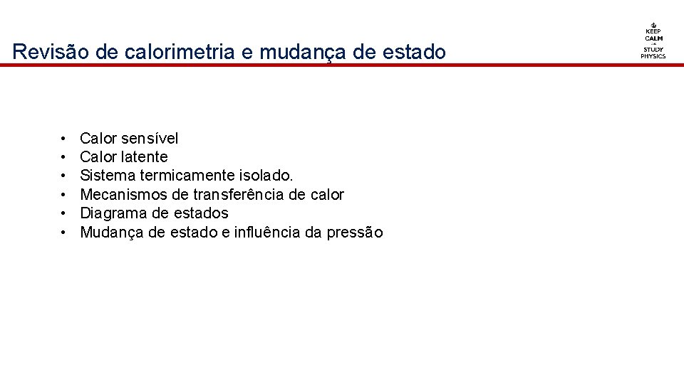 Reviso de calorimetria e mudana de estado Calor