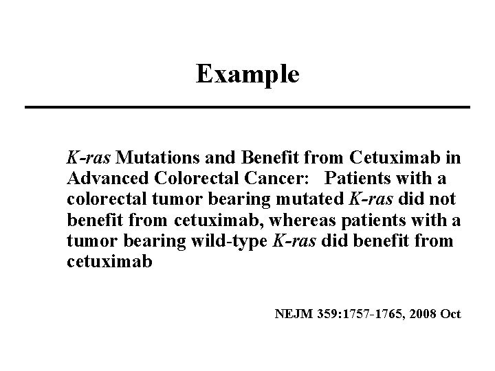 Example K-ras Mutations and Benefit from Cetuximab in Advanced Colorectal Cancer: Patients with a