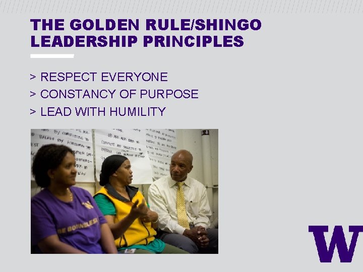 THE GOLDEN RULE/SHINGO LEADERSHIP PRINCIPLES > RESPECT EVERYONE > CONSTANCY OF PURPOSE > LEAD